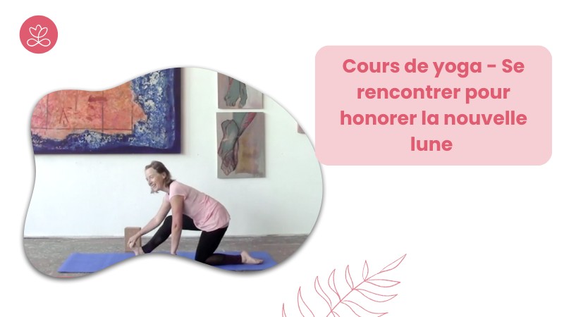 Jour 20. Cours de yoga - Se rencontrer pour honorer la nouvelle lune avec Aurélie Langlais (44 min)